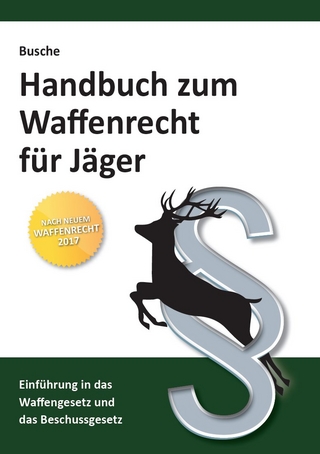 Handbuch zum Waffenrecht für Jäger