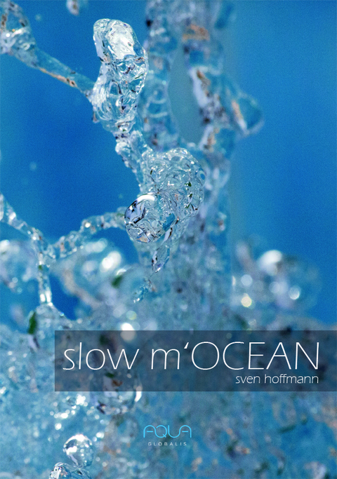slow m&rsquo;Ocean - Eva Schickler, Eva Baumert