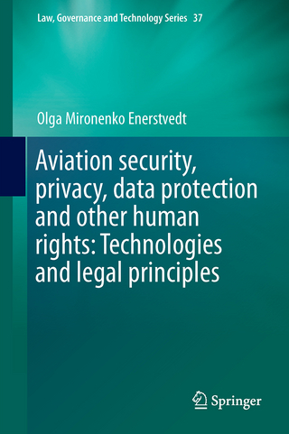 Aviation Security, Privacy, Data Protection and Other Human Rights: Technologies and Legal Principles