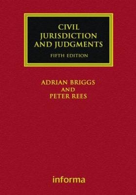 Civil Jurisdiction and Judgments - Adrian Briggs