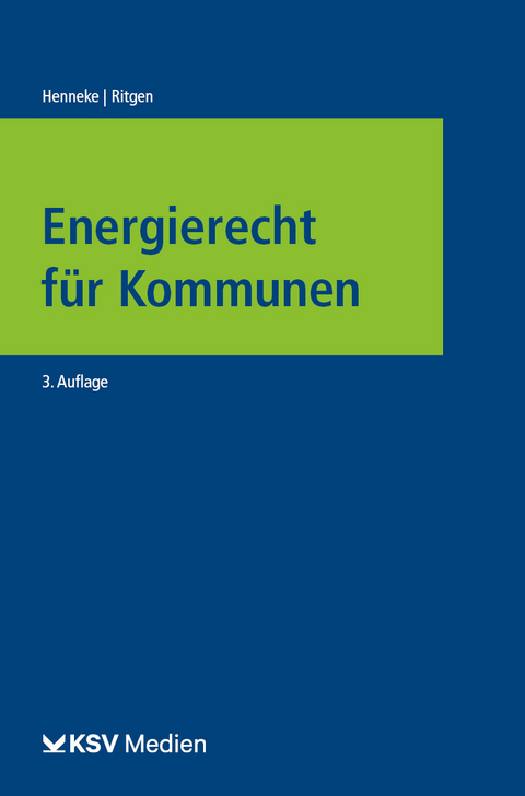 Energierecht f&uuml;r Kommunen - Hans G Henneke, Klaus Ritgen