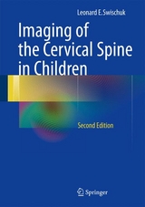 Imaging of the Cervical Spine in Children -  Leonard E. Swischuk