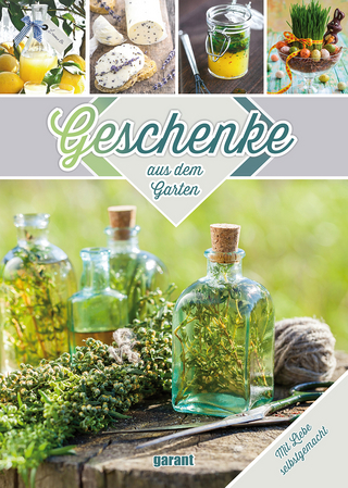 Geschenke aus dem Garten