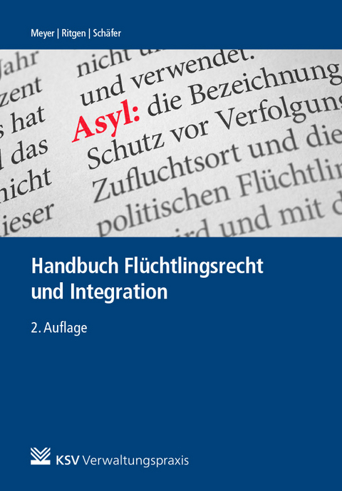 Handbuch Fl&uuml;chtlingsrecht und Integration - 