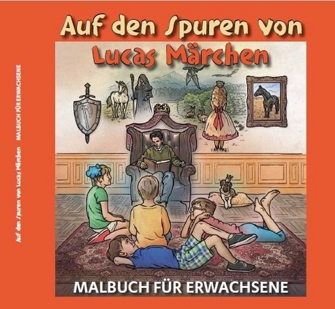 Auf den Spuren von Lucas M&auml;rchen - Manuela L. Grube