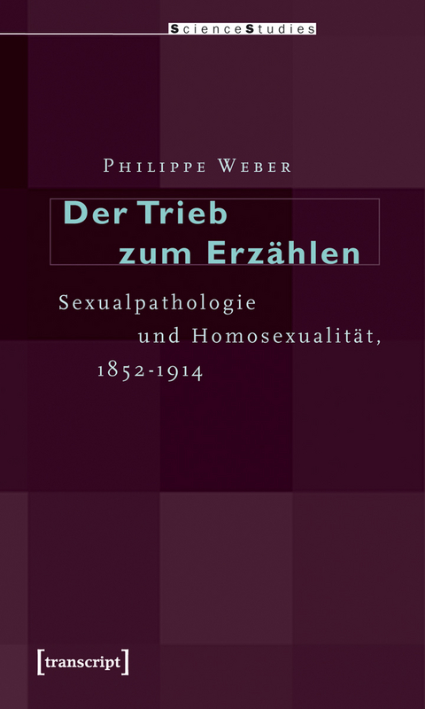 Der Trieb zum Erz&auml;hlen - Philippe Weber