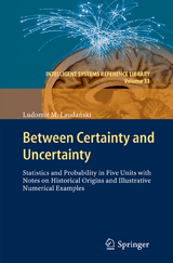 Between Certainty and Uncertainty -  Ludomir M. Laudański
