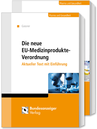 Die neue Medizinprodukte-Verordnung und die neue In-vitro-Diagnostika-Verordnung