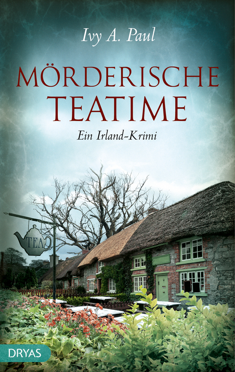 M&ouml;rderische Teatime - Ivy Paul