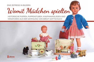 Womit Mädchen spielten