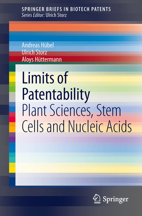 Limits of Patentability - Andreas H&uuml;bel, Ulrich Storz, Aloys H&uuml;ttermann