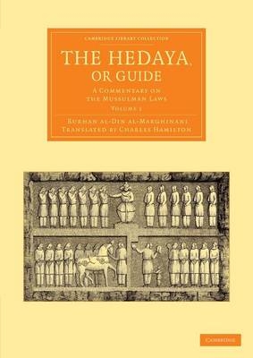 The Hedaya, or Guide -  Burhan al-Din al-Marghinani