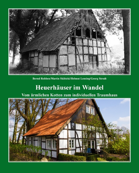 Heuerh&auml;user im Wandel - Bernd Robben, Helmut Lensing