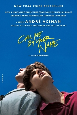 Call Me by Your Name - Andr&eacute; Aciman