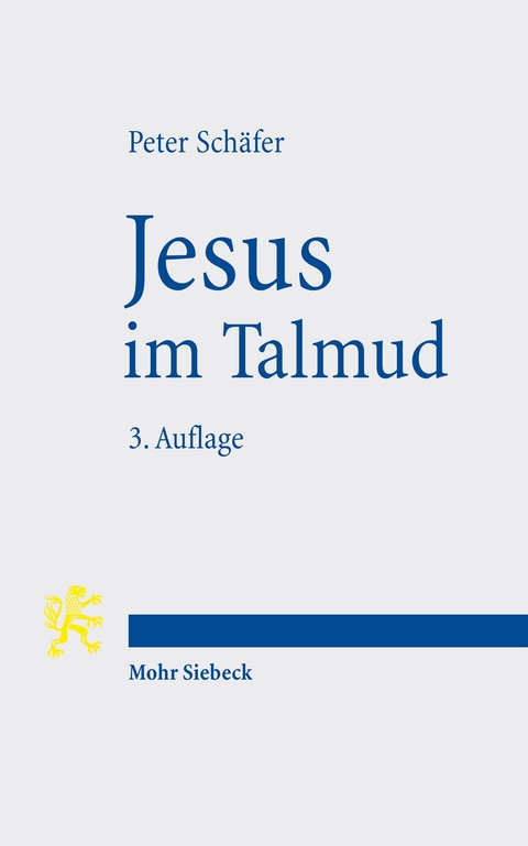 Jesus im Talmud - Peter Sch&auml;fer