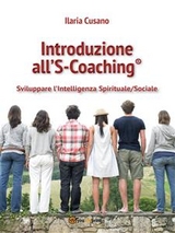 Introduzione all&rsquo;S-Coaching&reg; - Ilaria Cusano
