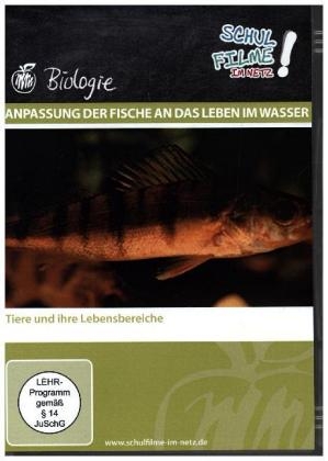 Anpassung der Fische an das Leben im Wasser, 1 DVD