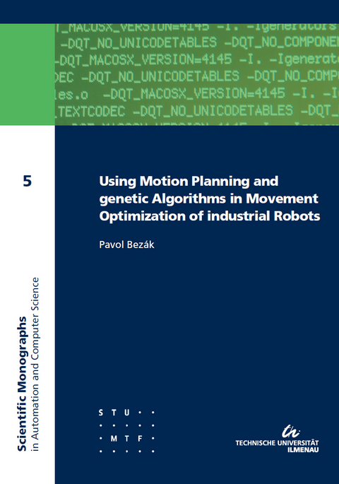 Using motion planning and genetic algorithms in movement optimization of industrial robots - Pavol Bezák