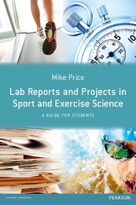 Lab Reports and Projects in Sport and Exercise Science - Mike Price