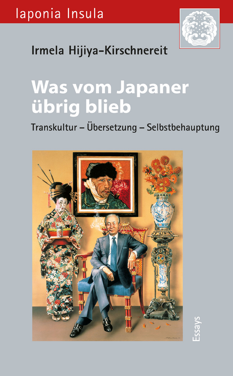 Was vom Japaner &uuml;brig blieb - Irmela Hijiya-Kirschnereit