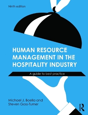 Human Resource Management in the Hospitality Industry - Michael J. Boella, Steven Goss-Turner