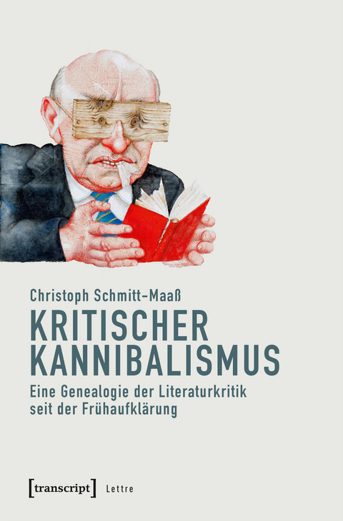 Kritischer Kannibalismus - Christoph Schmitt-Maa&szlig;