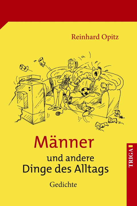 M&auml;nner und andere Dinge des Alltags - Reinhard Opitz