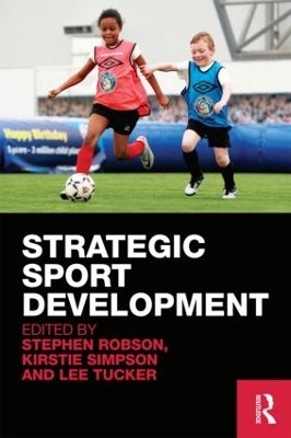 Strategic Sport Development - Stephen Robson, Kirstie Simpson, Lee Tucker
