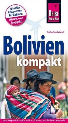 Reise Know-How Reisef&uuml;hrer Bolivien kompakt - Katharina Nickoleit