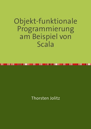Objekt-funktionale Programmierung am Beispiel von Scala