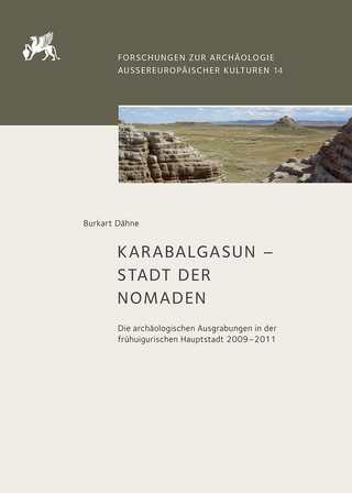 Karabalgasun – Stadt der Nomaden