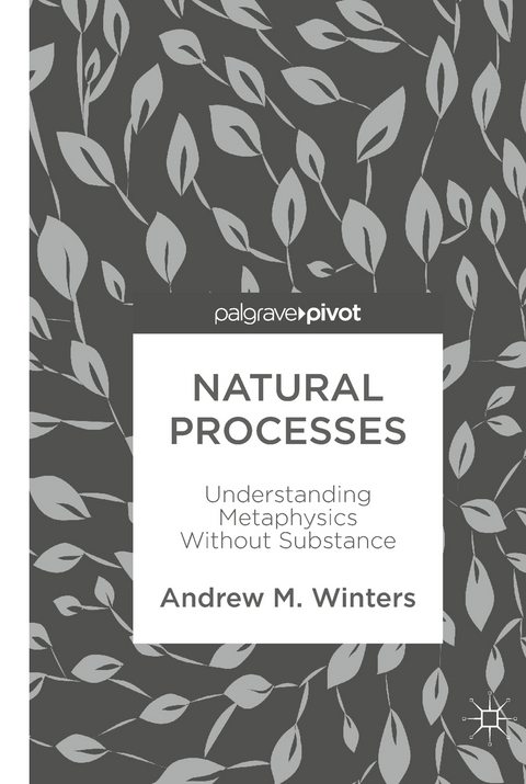 Natural Processes - Andrew M. Winters