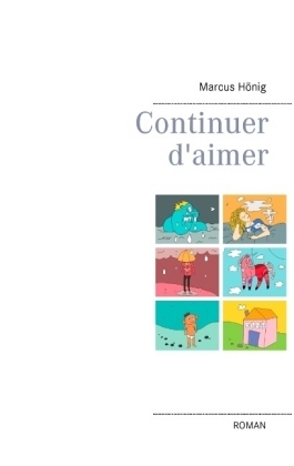 Continuer d'aimer - Marcus H&ouml;nig