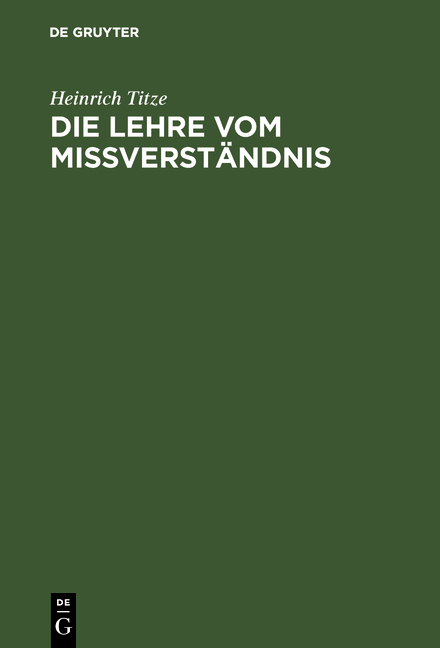 Die Lehre vom Mi&szlig;verst&auml;ndnis - Heinrich Titze