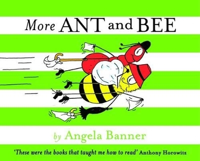 More Ant and Bee - Angela Banner