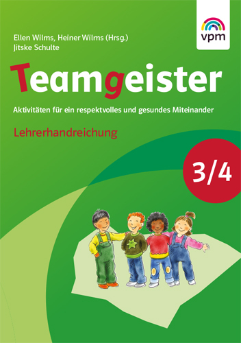 Teamgeister 3/4. Aktivit&auml;ten f&uuml;r ein respektvolles und gesundes Miteinander
