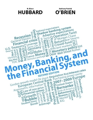 Money, Banking, and the Financial System - R. Glenn Hubbard, Anthony Patrick O'Brien