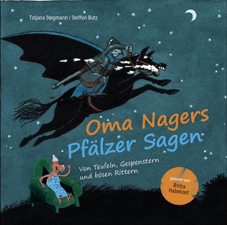 Oma Nagers Pfälzer Sagen