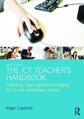 The ICT Teacher's Handbook - Roger Crawford
