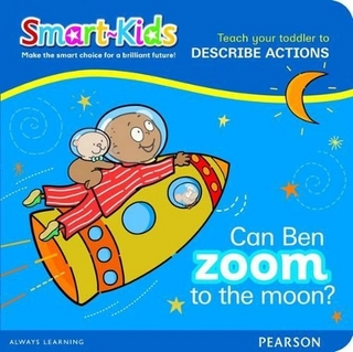 Smart-Kids Can Ben zoom to the moon?: Grade R