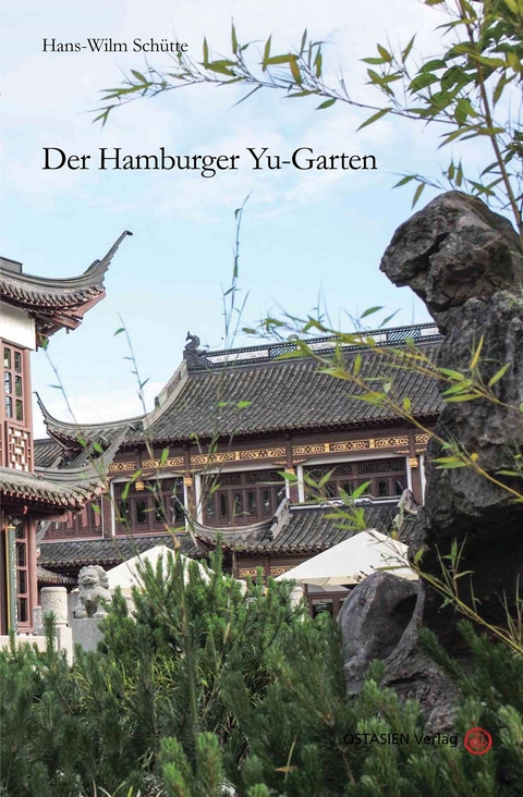 Der Hamburger Yu-Garten - Sch&uuml;tte Hans-Wilm