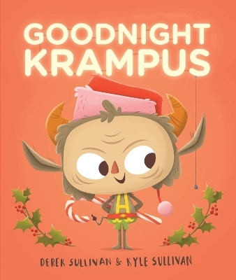 Goodnight Krampus - Derek Sullivan, Kyle Sullivan