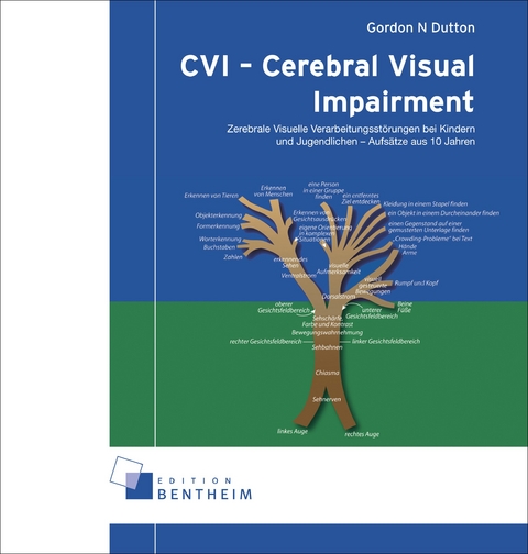 CVI - Cerebral Visual Impairment - Gordon N Dutton