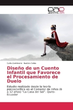 Diseño de un Cuento Infantil que Favorece el Procesamiento de Duelo - Carla Zambrano, Isadora Salas