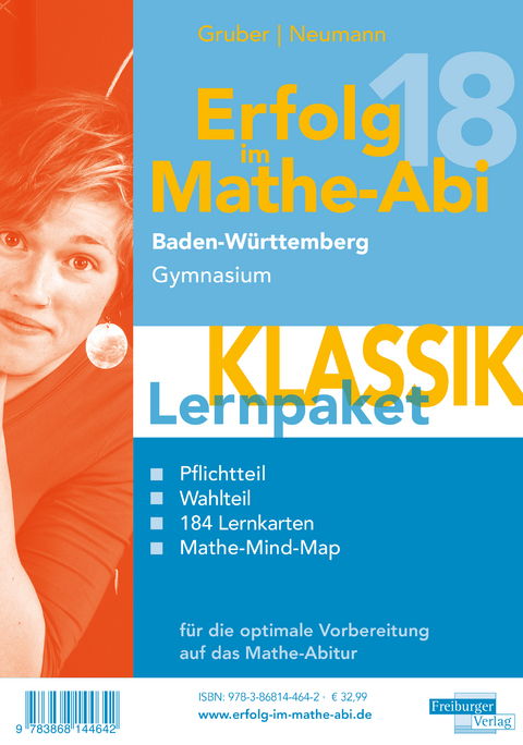 Erfolg im Mathe-Abi 2018 Lernpaket 'Klassik' Baden-W&uuml;rttemberg Gymnasium - Helmut Gruber, Robert Neumann