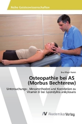 Osteopathie bei AS (Morbus Bechterew) - Eva Mayr Harok