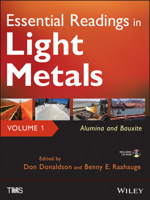 Essential Readings in Light Metals, Alumina and Bauxite - 