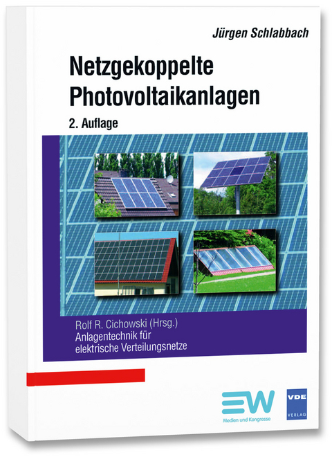 Netzgekoppelte Photovoltaikanlagen - J&uuml;rgen Schlabbach