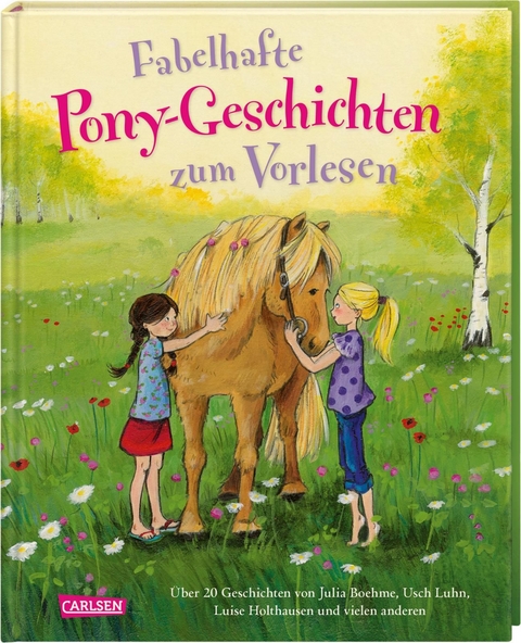 Fabelhafte Pony-Geschichten zum Vorlesen - Julia Boehme, Usch Luhn, Luise Holthausen, Liane Schneider, Katrin M. Schwarz, Hanna S&ouml;rensen, Ruth Rahlff, Anne-Marie Frisque, Susa H&auml;mmerle, Petra Wiese, Dirk Walbrecker