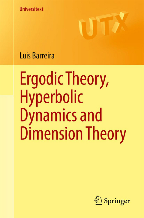 Ergodic Theory, Hyperbolic Dynamics and Dimension Theory - Lu&iacute;s Barreira